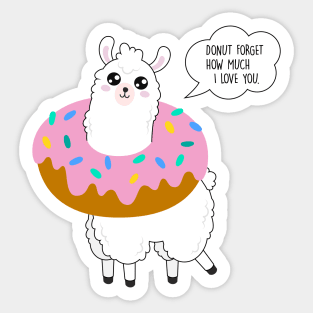 Donut forget how much I love you - Llama Valentine's Day Sticker